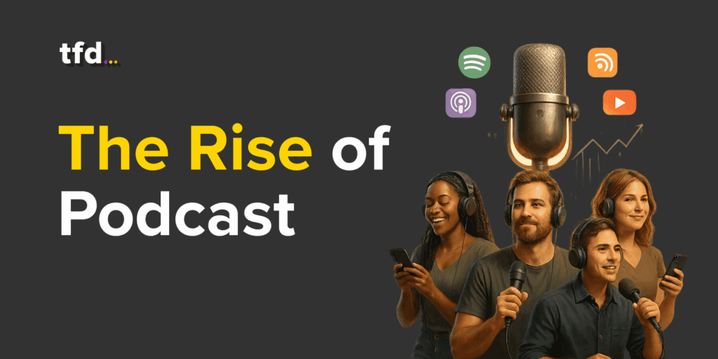 The Rise of Podcast
