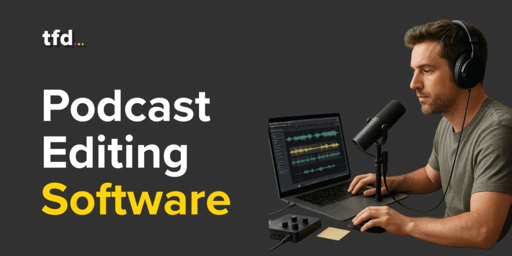 Top 13 Podcast Editing Software for Creators in 2025