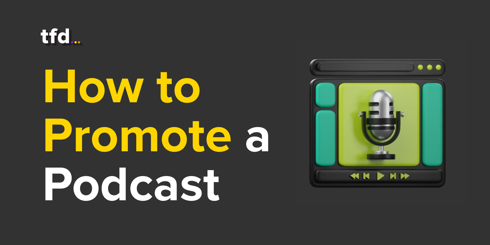 How to promote a podcast