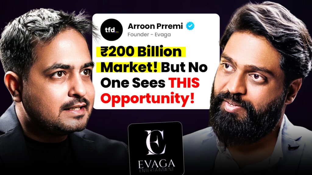 Evaga Entertainment: Arroon Prremi’s Startup Story