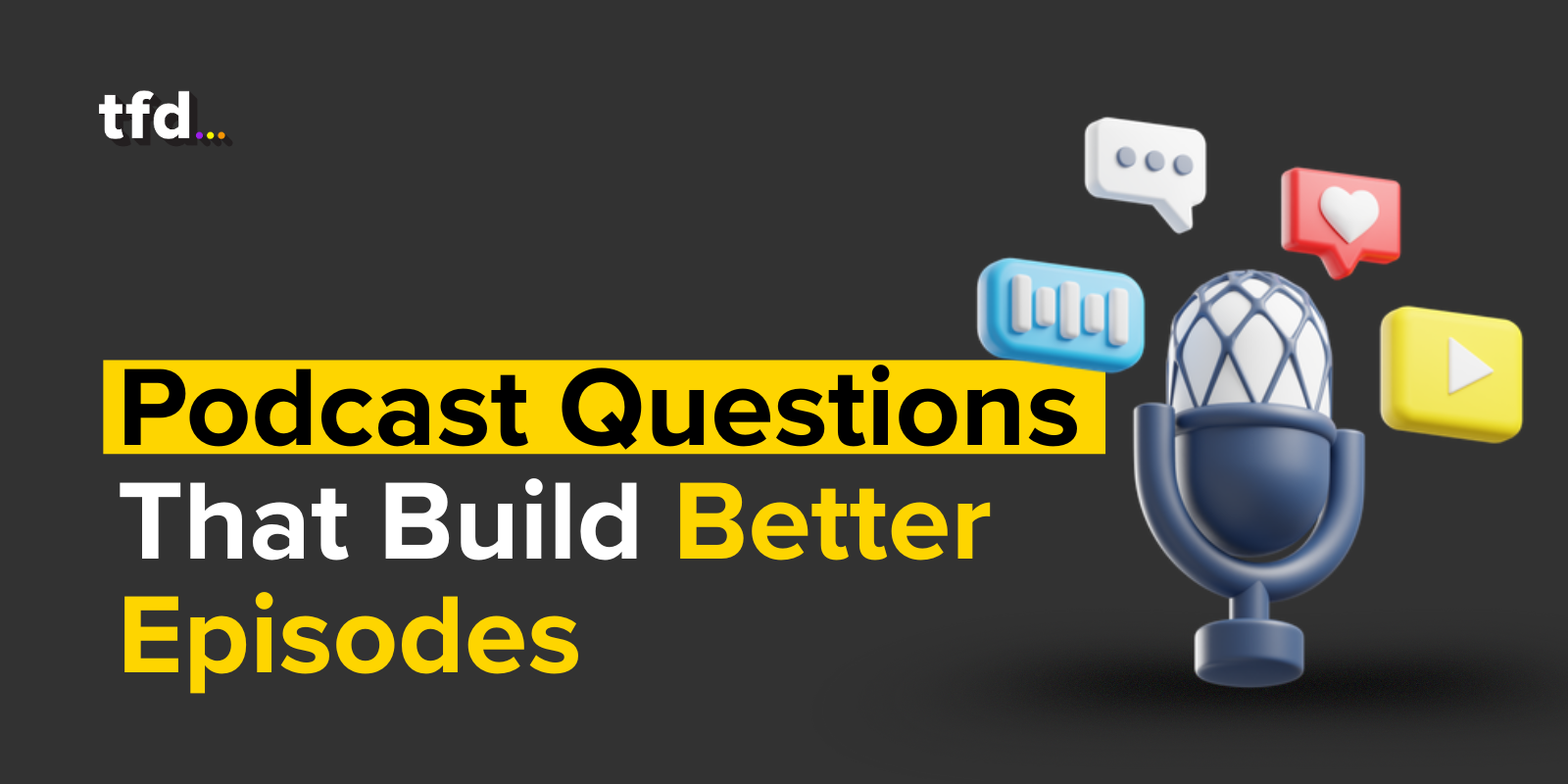 Podcast Questions Every Host Should Be Asking