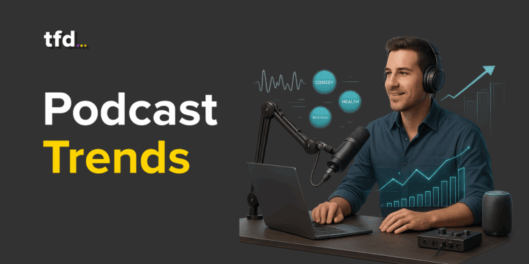 Podcast Trends