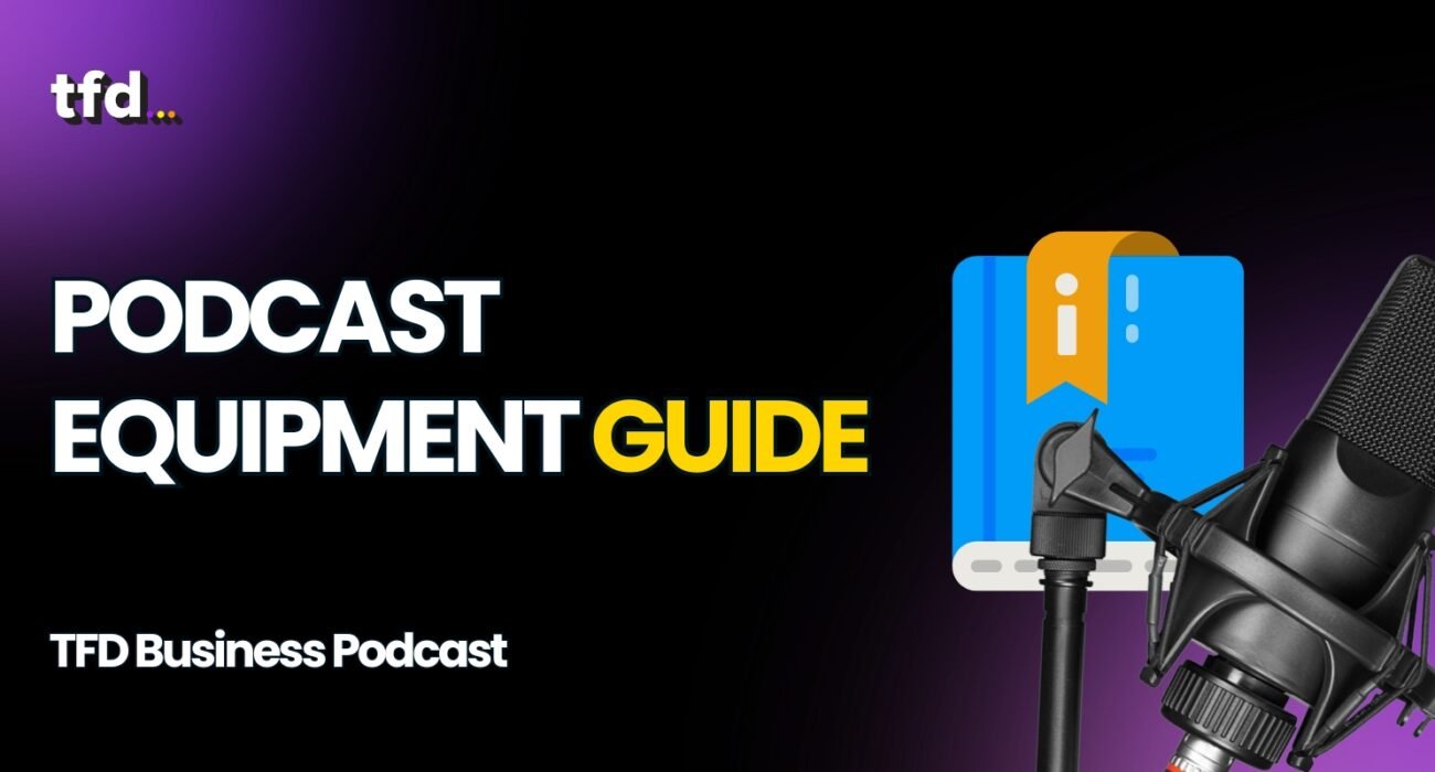 Podcast equipment guide
