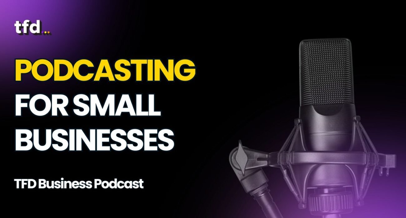 Podcasting for small businesses
