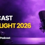 podcast spotlight 2026