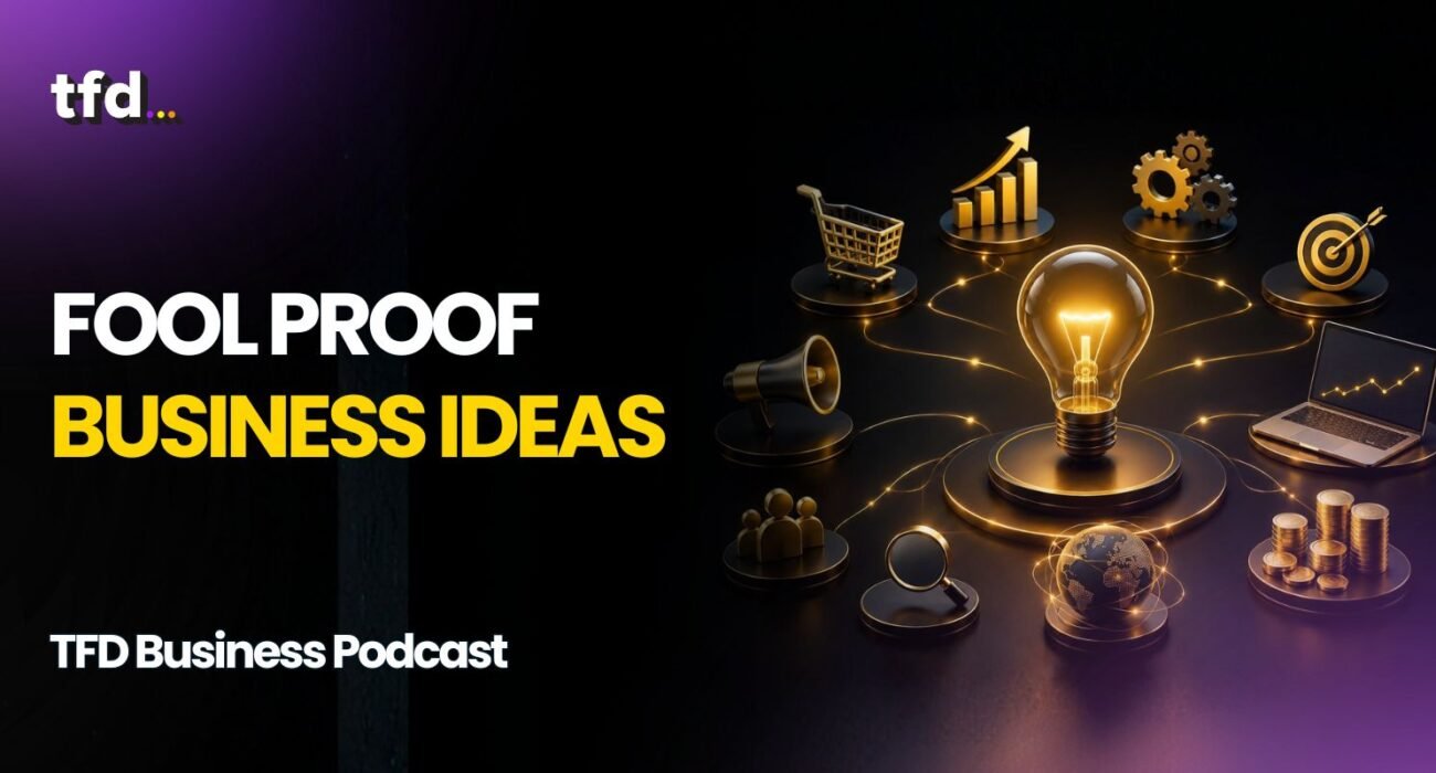 Fool Proof Business Ideas
