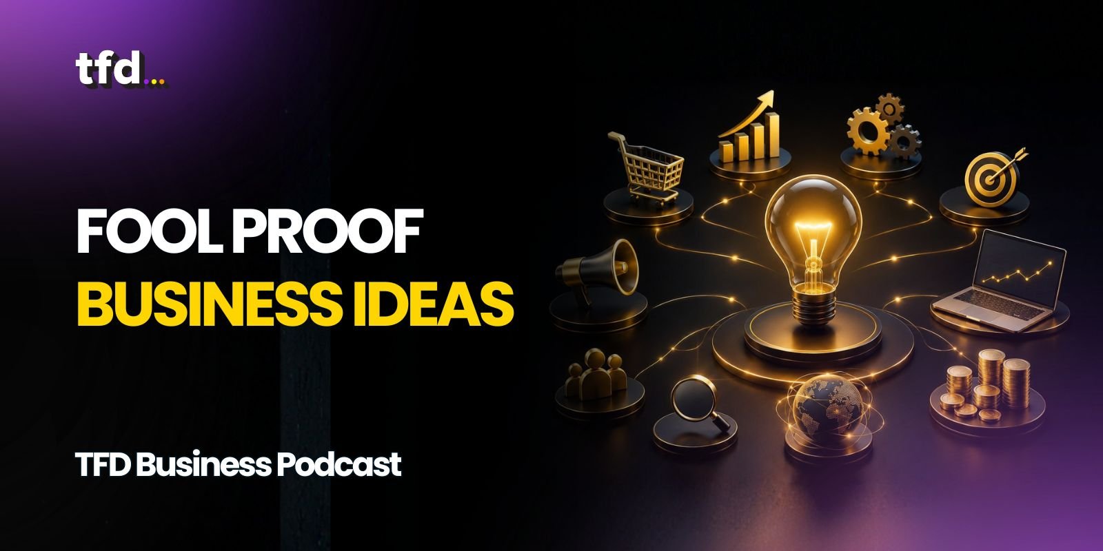 Fool Proof Business Ideas