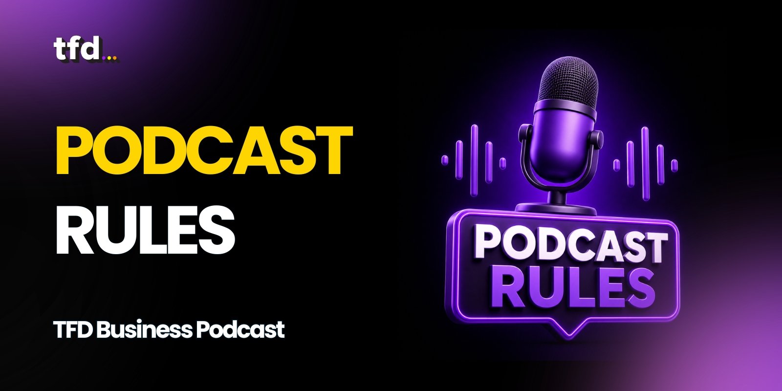 Podcast Rules