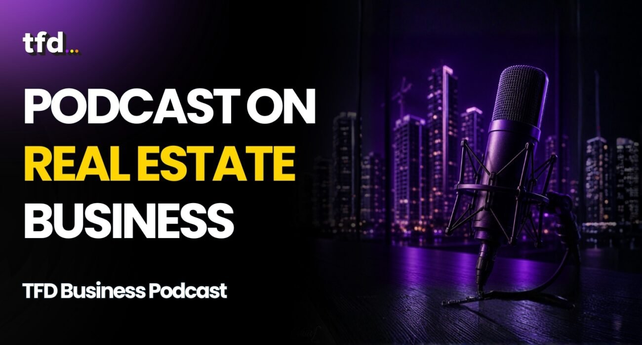 Podcast on real estate business
