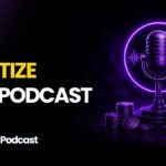 Monetize your podcast