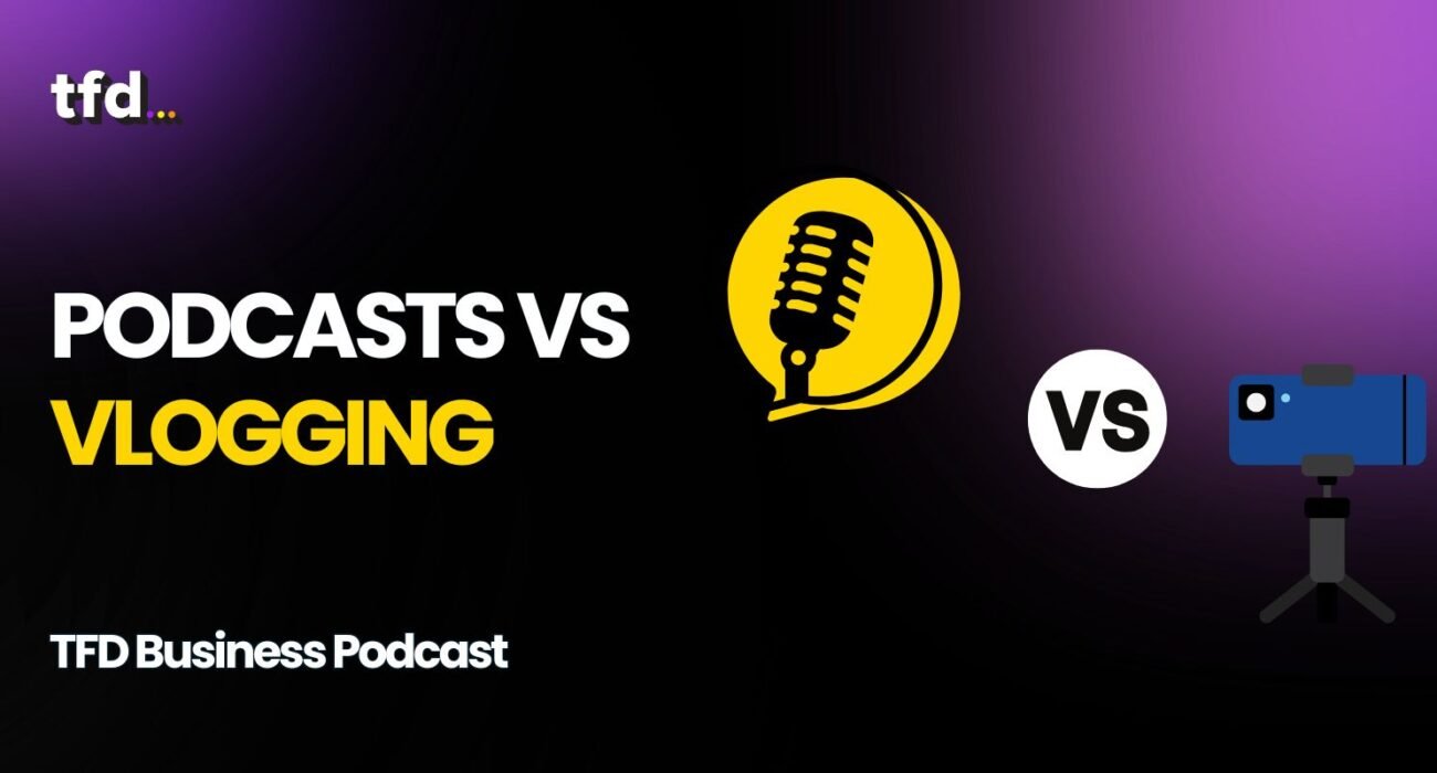 Podcasting vs Vlogging