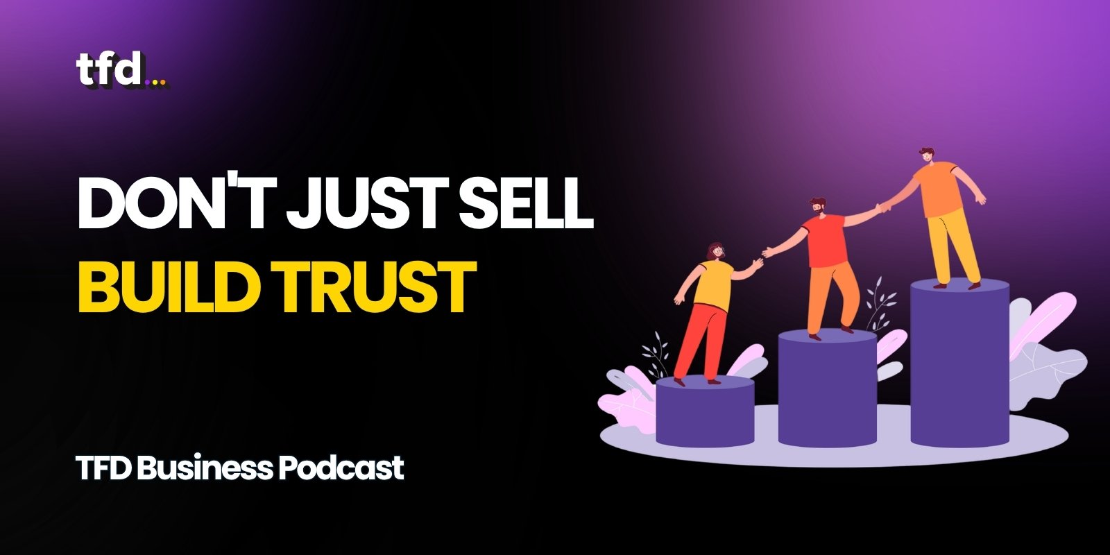 Build trust