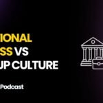 Traditional business vs startup culture