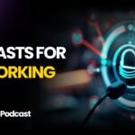 Podcasts for networking