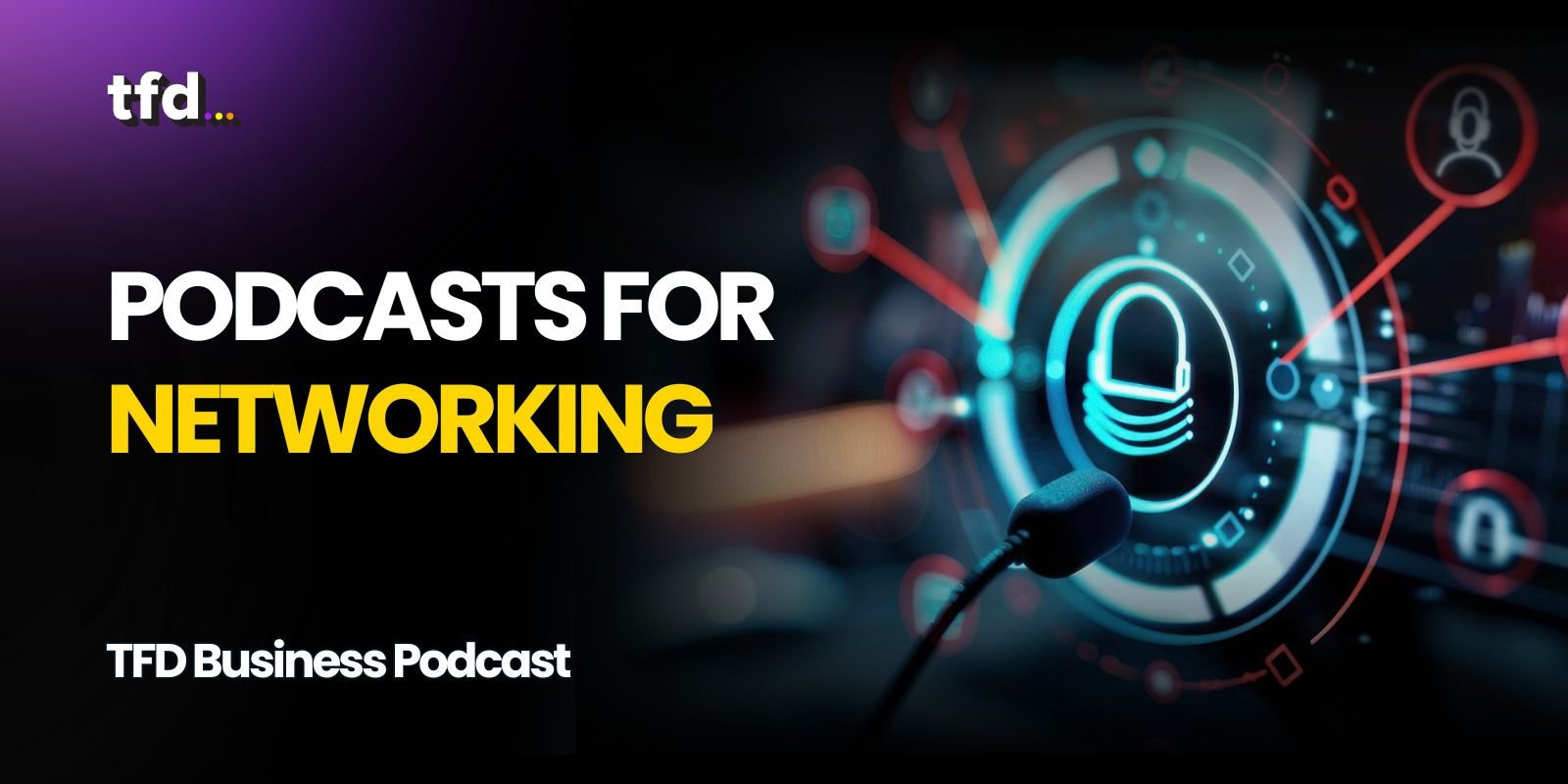 Podcasts for networking