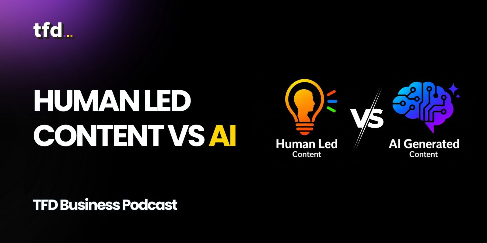 Human Led Content vs AI