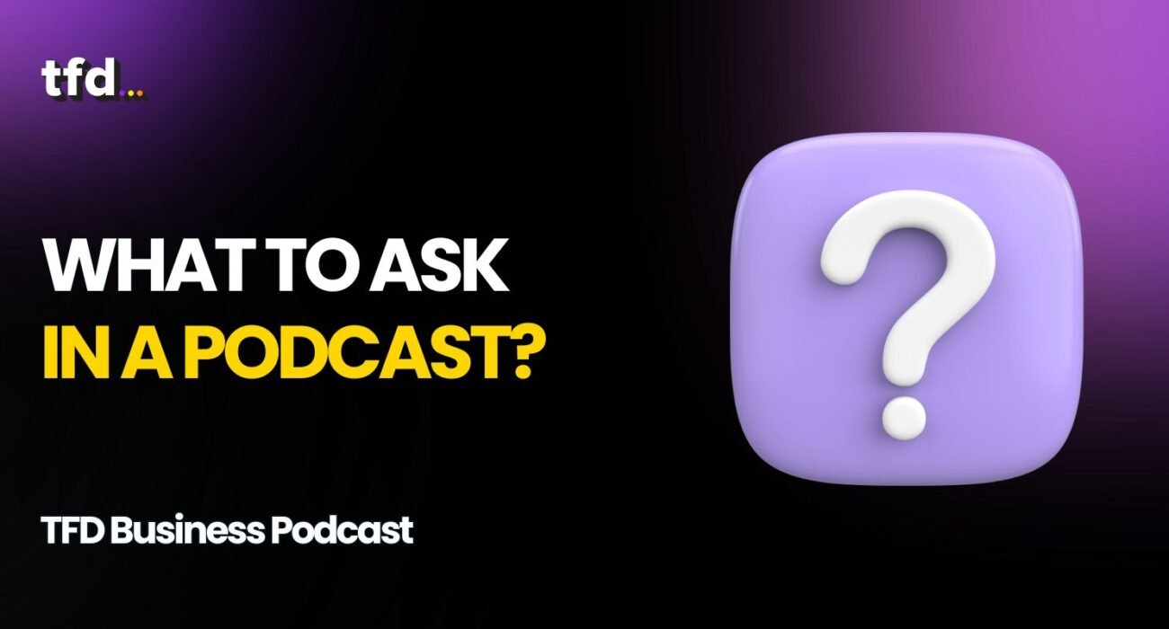 what to ask in a podcast