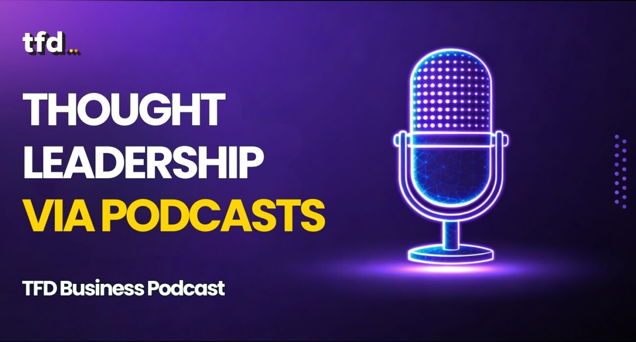 Thought leadership via podcasts