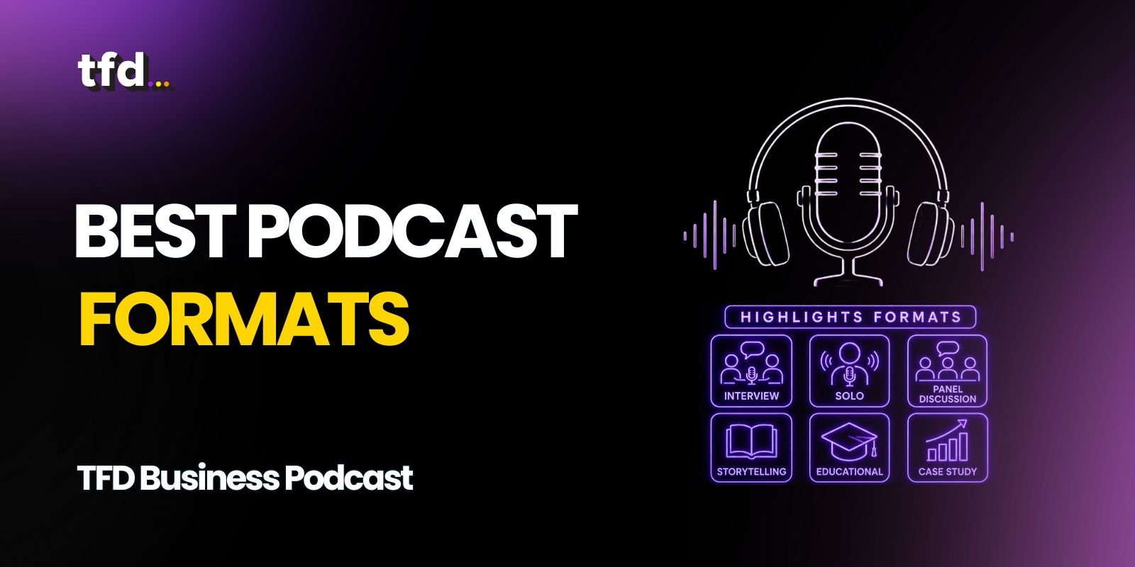 Best Podcast Formats