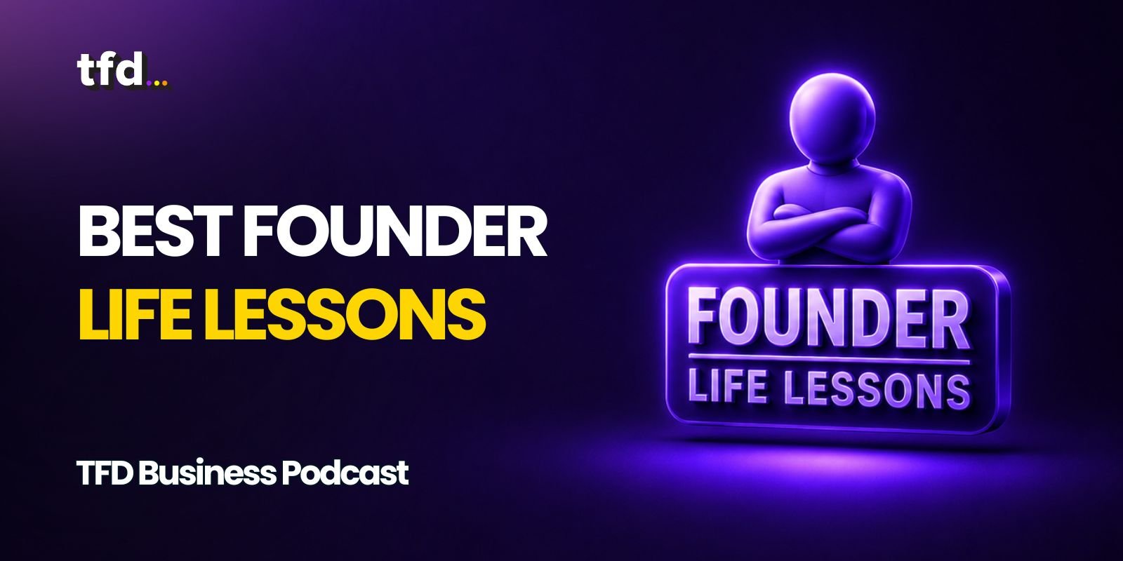 Founder life lessons