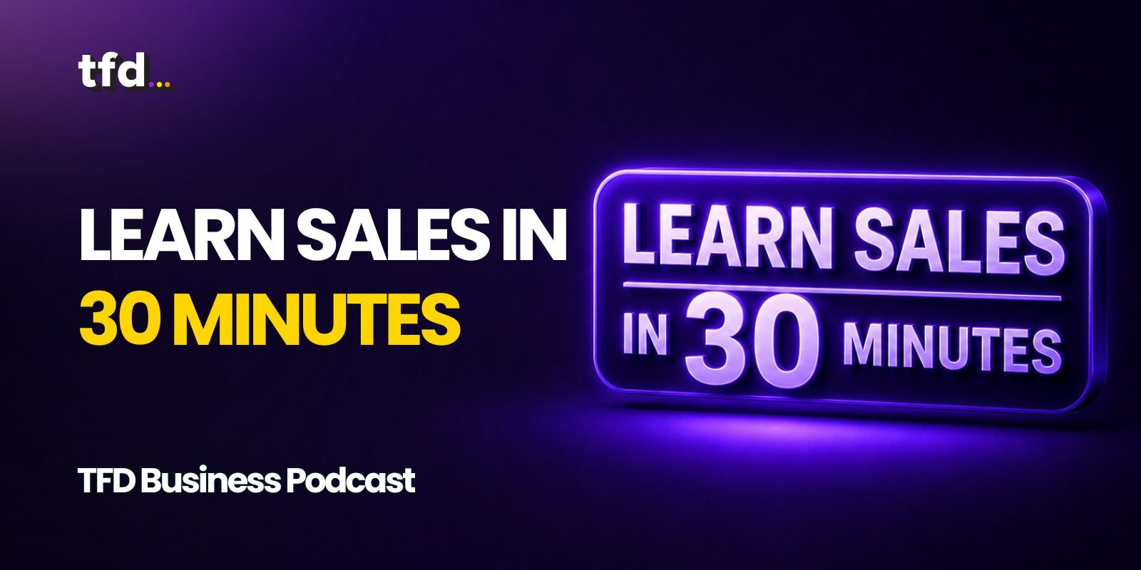 Learn sales in 30 minutes
