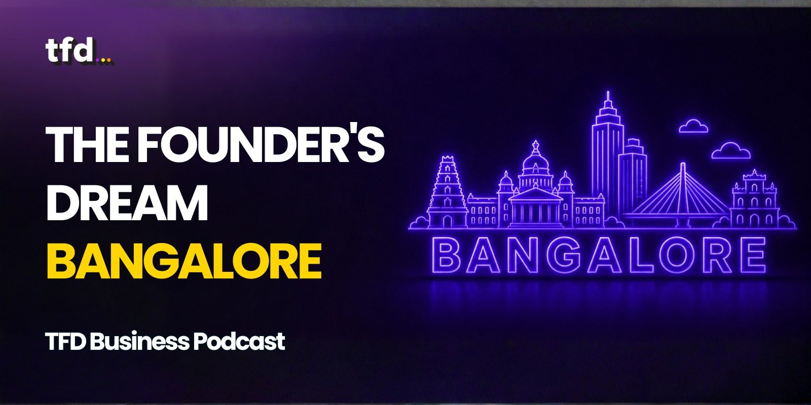 The Founder's Dream Bangalore