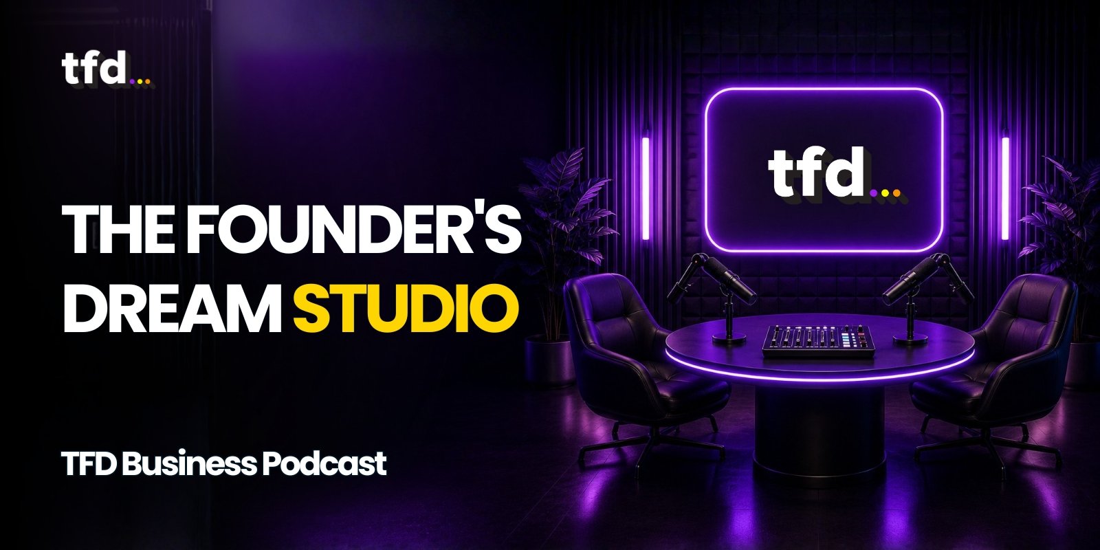The Founder's Dream Podcast Studio